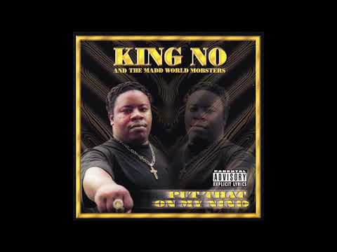 King No — King No & The Madd World Mobsters - Put That On My Nine [1998-1999] (Full Album)