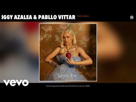 Iggy Azalea — Iggy Azalea, Pabllo Vittar - The Girls (Audio)