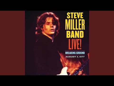 Steve Miller Band — Come On In My Kitchen (Live)