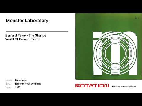 Bernard Fevre — Bernard Fevre - Monster Laboratory