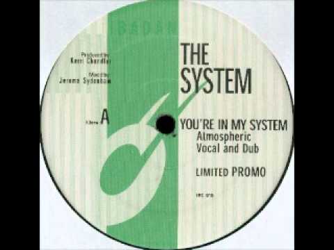 The System — The System - You Are In My System (Kerri Chandler Remix)