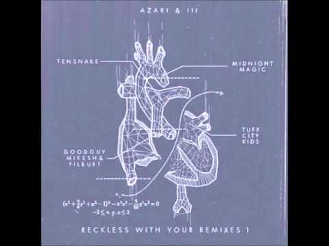 Azari & III — Azari III - Reckless (with your love) (midnight magic remix )