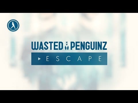 Wasted Penguinz — Wasted Penguinz - Escape (Official Audio)