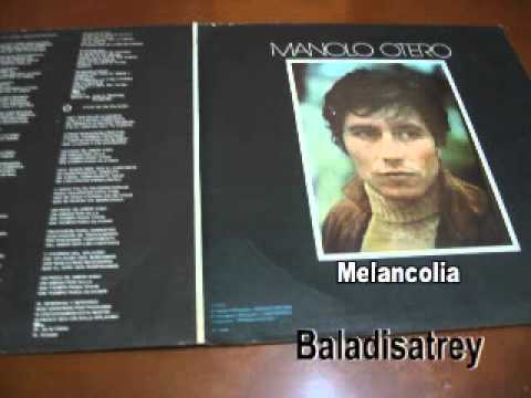 Manolo Otero — Melancolia Manolo Otero.flv