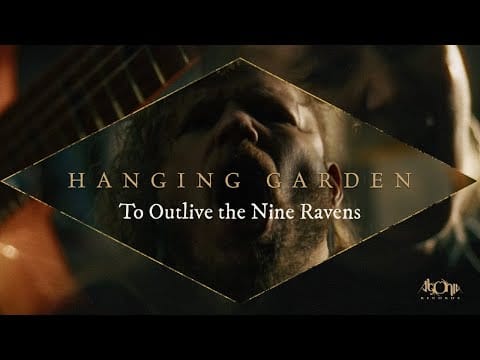 Hanging Garden (3) — HANGING GARDEN - To Outlive The Nine Ravens (Official Music Video)