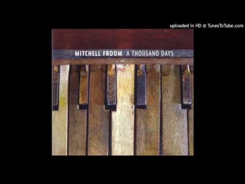 Mitchell Froom — Mitchell Froom - A Lullaby