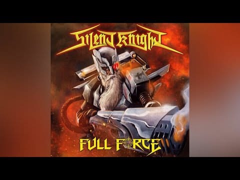 Silent Knight (2) — Silent Knight - Full Force (Full Album) 2022