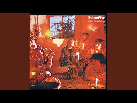 Traffic — Dear Mr. Fantasy