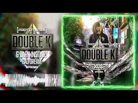 Double K (14) — Double K & Dark Instinct - Bad Dream [PR083]