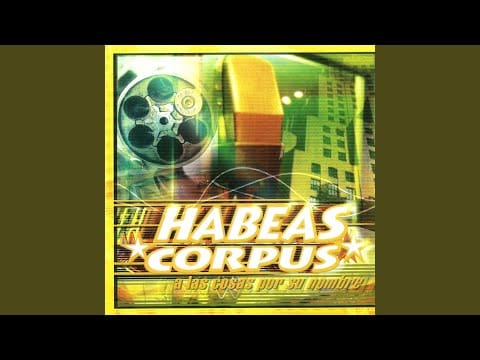 Habeas Corpus (3) — Tener o No Ser