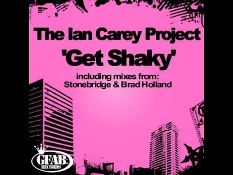The Ian Carey Project — Ian Carey project - Get shaky (Ian Carey vocal mix)