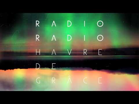 Radio Radio — Radio Radio | Havre de Grâce | Y'en a qui connais (feat. Horace Trahan)