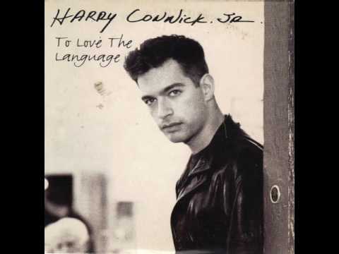 Harry Connick, Jr. — HARRY CONNICK JR /TO  LOVE  THE LANGUAGE