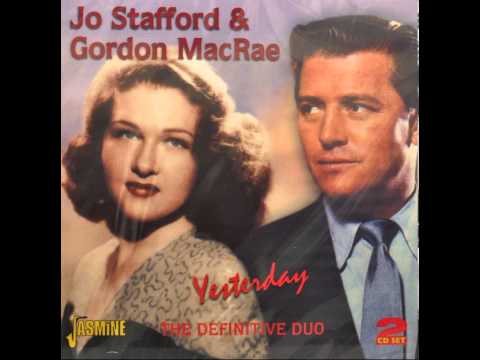 Jo Stafford — Gordon MacRae & Jo Stafford ~ Nights of Splendor