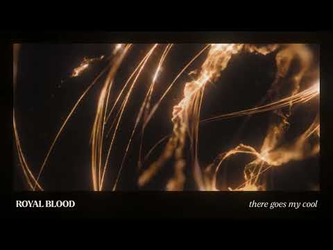 Royal Blood (6) — Royal Blood - There Goes My Cool (Official Visualiser)