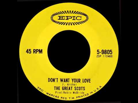 The Great Scots — Don't Want Your Love - The Great Scots
