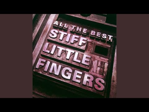 Stiff Little Fingers — Nobody's Hero