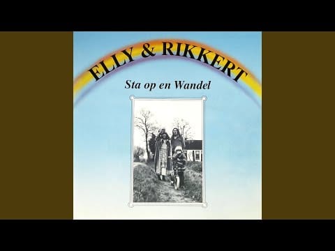 Elly & Rikkert — Sta op en Wandel (I)