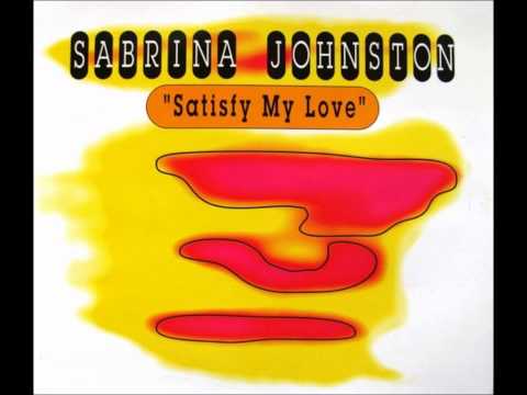 Sabrina Johnston — Sabrina Johnston - Satisfy My Love