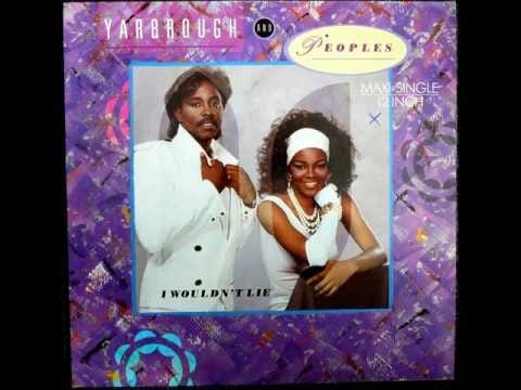 Yarbrough & Peoples — Yarbrough And Peoples - I Wouldn't Lie Original 12 inch Version 1986