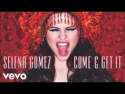 Selena Gomez — Selena Gomez - Come & Get It (Audio Only)