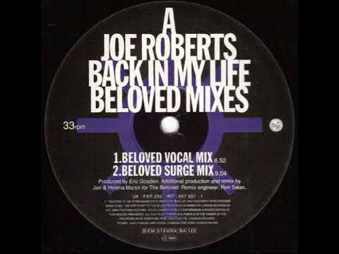 Joe Roberts — Joe Roberts - Back In My Life (Beloved Surge Mix)