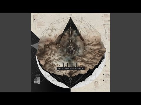 Lull — Journey Through Underworlds