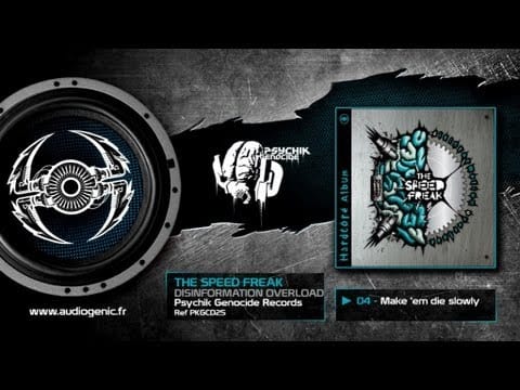 The Speed Freak — THE SPEED FREAK - 04 - MAKE'EM DIE SLOWLY - DISINFORMATION OVERLOAD - PKGCD25