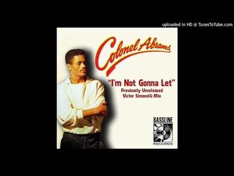 Colonel Abrams — Colonel Abrams - I'm Not Gonna Let (Victor Simonelli Previously Unreleased Mix) Soulful House