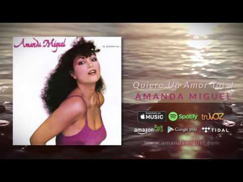Amanda Miguel — Amanda Miguel - Quiero Un Amor Total (Audio Oficial)
