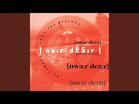 Noir Désir — Tu M'Donnes Le Mal