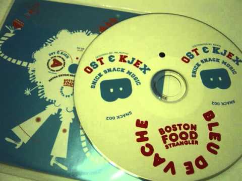 Ost & Kjex — Ost & Kjex – Bleu De Vache