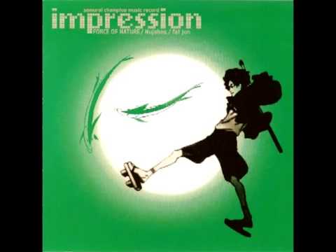 Force Of Nature — Nujabes/Fat Jon/Force of Nature - Impression (Samurai Champloo OST) [Full album]