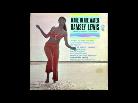 Ramsey Lewis — Wade In The Water - Ramsey Lewis (1966)  (HD Quality)