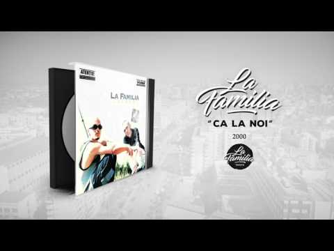 La Familia (5) — La Familia - Ca La Noi