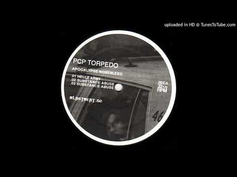Agoraphobic Nosebleed — BLASTBEAT 02 - AGORAPHOBIC NOSEBLEED - PCP TORPEDO (BLOODUSTED MIX - SUBSTANCE ABUSE) - BLAST BEAT