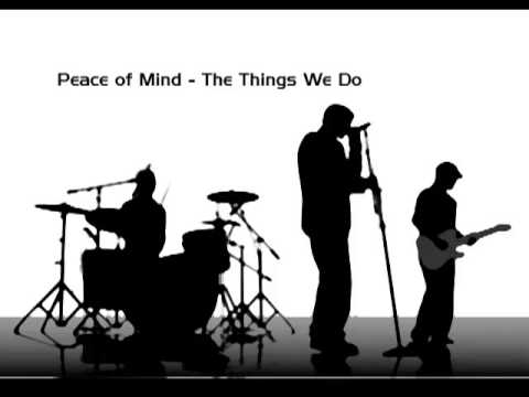 Peace Of Mind (6) — The Things We Do-Peace of Mind