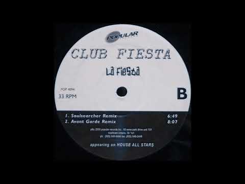 Club Fiesta — Club Fiesta - La Fiesta (Avant Garde Remix)