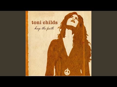 Toni Childs — Heart That Matters