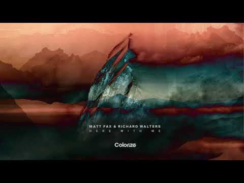 Richard Walters — Matt Fax & Richard Walters - Here With Me
