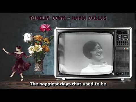 Maria Dallas — Maria Dallas - Tumblin' Down - with Vocals and Lyrics - Karaoke