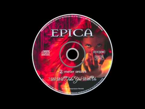 Epica (2) — Epica - We Will Take You With Us (Full Album)