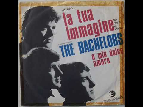 The Bachelors — THE BACHELORS      O MIO DOLCE AMORE   1966