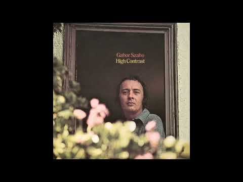 Gabor Szabo — Gábor Szabó   -High Contrast  -1971 -FULL ALBUM