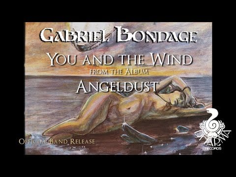 Gabriel Bondage — Gabriel Bondage - You And The Wind