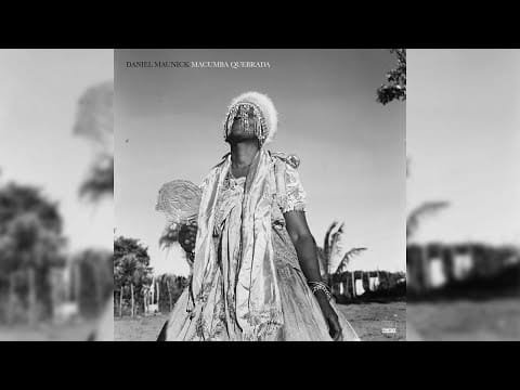 Daniel Maunick — Daniel Maunick - Macumba Quebrada (Full Album Stream)