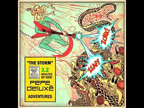 Pepe Deluxé — Pepe Deluxé - The Storm
