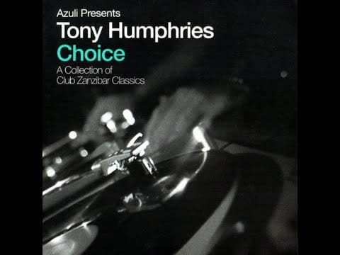 Tony Humphries — Tony Humphries A Collection Of Club Zanzibar Classics
