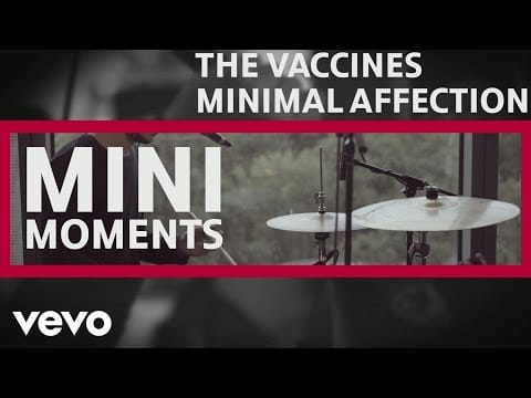 The Vaccines — Minimal Affection (Live @ MINI MOMENT)