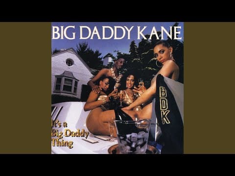 Big Daddy Kane — Rap Summary (Lean on Me) (Remix)